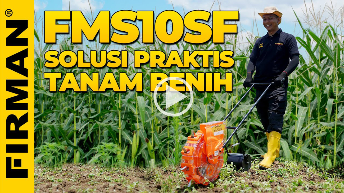 TANAM PRAKTIS HASIL MELIMPAH PAKAI FMS10SF